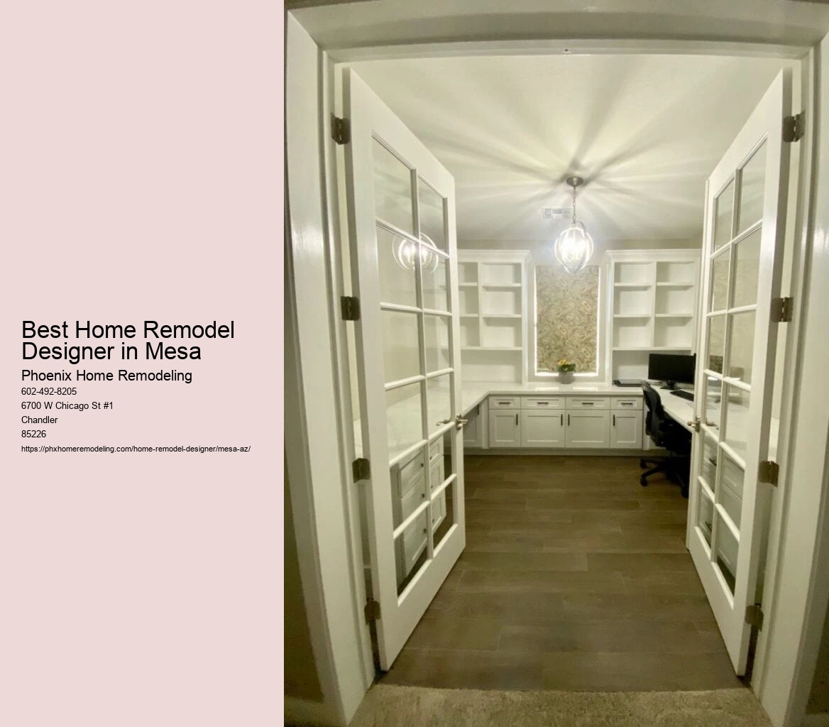 Best Home Remodel Designer in Mesa